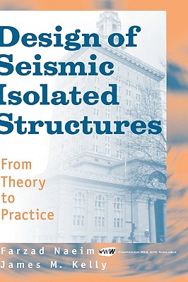 Design of Seismic Isolated Structures: From Theory to Practice