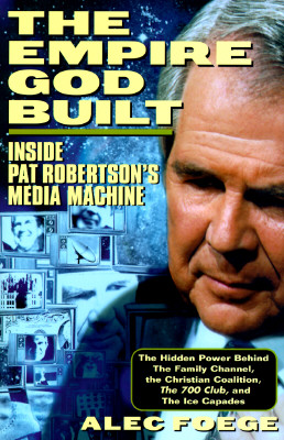 The Empire God Built: Inside Pat Robertson's Media Machine