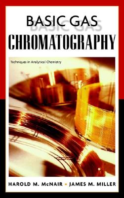 Image for Basic Gas Chromatography (Techniques in Analytical Chemistry) Basic Gas Chromatography (Techniques in Analytical Chemistry)