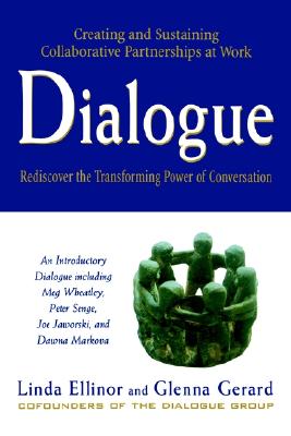 Dialogue Rediscover the Transforming Power of Conversation
