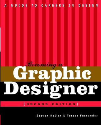 Image for Becoming a Graphic Designer: A Guide to Careers in Design