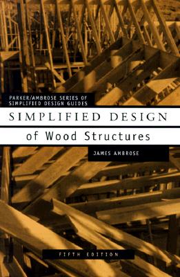 Simplified Design of Wood Structures