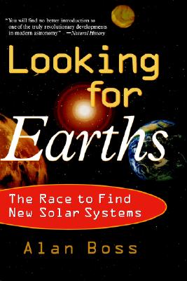 Looking for Earths: The Race to Find New Solar Systems
