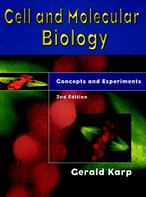 Cell and Molecular Biology: Concepts and Experiments