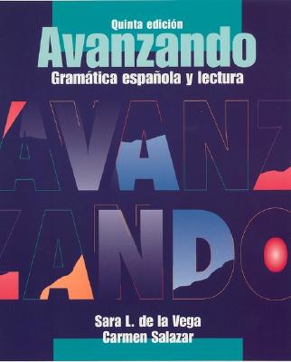 Image for Avanzando: Gramtica espaola y lectura (Spanish Edition) Avanzando: Gramtica espaola y lectura (Spanish Edition)