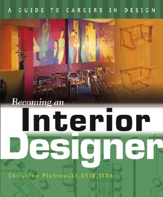 Image for Becoming an Interior Designer (A Guide to Careers in Design)