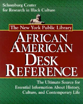 The New York Public Library African American Desk Reference