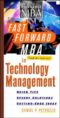 The Fast Forward Mba in Technology Management