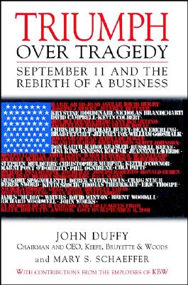 Triumph Over Tragedy: September 11 and the Rebirth of a Business