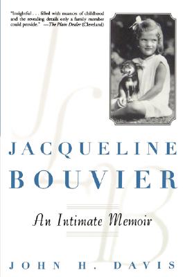 Jacqueline Bouvier: An Intimate Memoir
