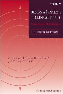 Design and Analysis of Clinical Trials: Concepts and Methodologies