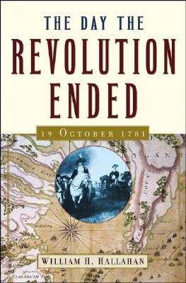 Image for DAY THE REVOLUTION ENDED: 19 OCTOBER 1781