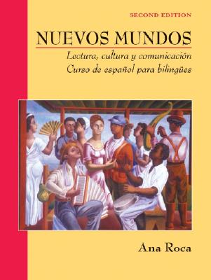 Image for Nuevos Mundos: Lectura, cultura y comunicaci?n / Curso de espa?ol para bilingües