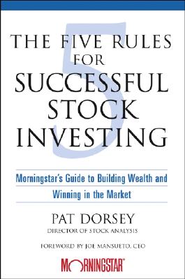 Image for The Five Rules for Successful Stock Investing: Morningstar's Guide to Building Wealth and Winning in the Market