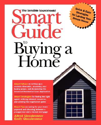Buying a Home (The Smart Guides Ser.)