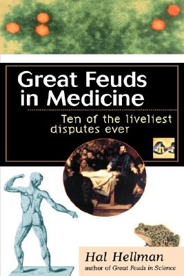 Great Feuds in Medicine