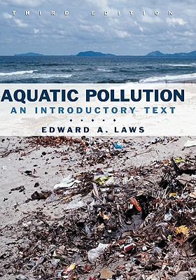 Aquatic Pollution: An Introductory Text, 3rd Edition