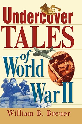 Undercover Tales of World War II