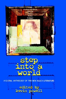 Step Into a World: A Global Anthology of the New Black Literature
