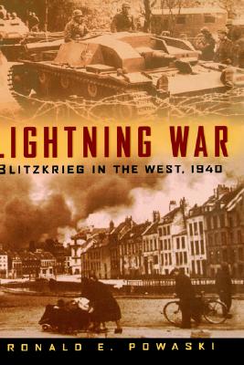 Lightning War. Blitzrieg in the West, 1940
