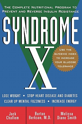 Image for Syndrome X: The Complete Nutritional Program to Prevent and Reverse Insulin Resistance