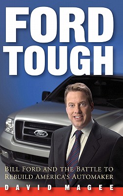 Image for Ford Tough: Bill Ford and the Battle to Rebuild America's Automaker