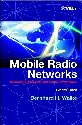 Mobile Radio Networks: Networking, Protocols and Traffic Performance, 2nd Edition