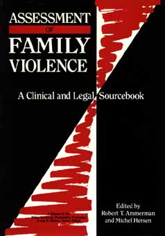 Image for Assessment of Family Violence: A Clinical and Legal Sourcebook (Wiley Series on Personality Processes)