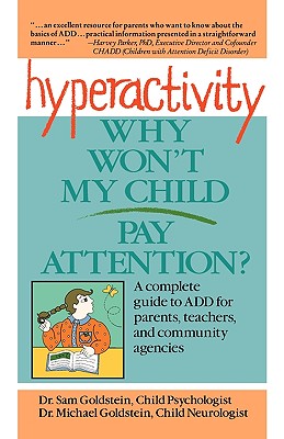 Hyperactivity : Why Wont My Child Pay Attention