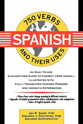 Image for 750 Spanish Verbs and Their Uses