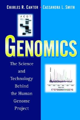 Image for Genomics: The Science and Technology Behind the Human Genome Project Genomics: The Science and Technology Behind the Human Genome Project