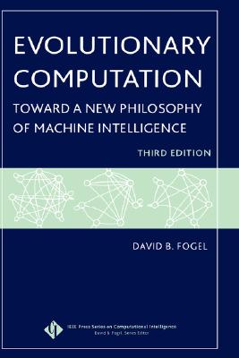 Evolutionary Computation: Toward a New Philosophy of Machine Intelligence