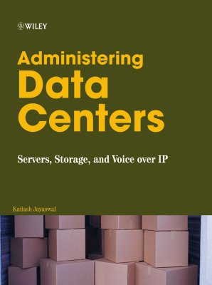 Image for Administering Data Centers: Servers, Storage, and Voice over IP