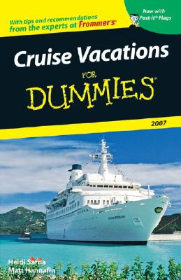 Cruise Vacations For Dummies 2007 (Dummies Travel)