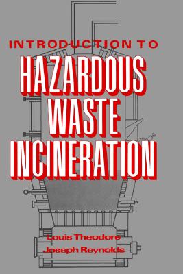 Introduction to Hazardous Waste Incineration