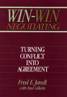 Win-Win Negotiating Turning Conflict Into Agreement