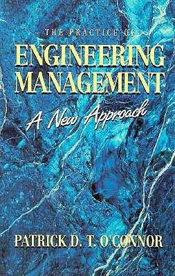 The Practice of Engineering Management: A New Approach