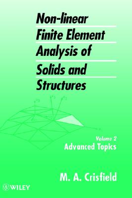 Non-Linear Finite Element Analysis of Solids and Structures, Advanced Topics