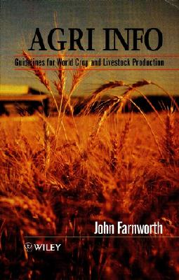 Agri Info: Guidelines for World Crop and Livestock Production