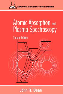 Atomic Absorption and Plasma Spectroscopy (Analytical Chemistry by Open Learning)