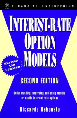 Interest-Rate Option Models: Understanding, Analysing and Using Models for Exotic Interest-Rate Options (Wiley Series in Financial Engineering)