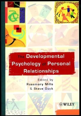 The Developmental Psychology of Personal Relationships