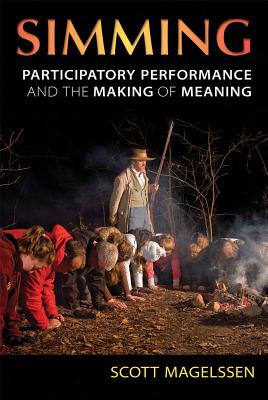 Simming: Participatory Performance and the Making of Meaning