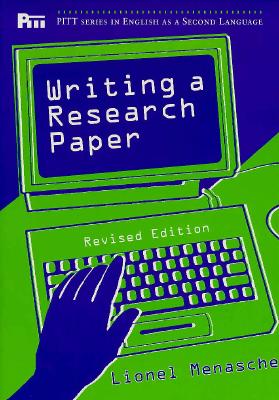 Writing a Research Paper, Rev. Ed. (Pitt Series In English As A Second Language)