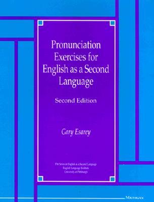 Pronunciation Exercises for English as a Second Language: Second Edition (Pitt Series in English as a Second Language)
