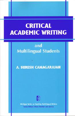 Critical Academic Writing and Multilingual Students Image for Critical Academic Writing and Multilingual Students