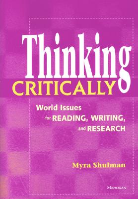 Thinking Critically: World Issues for Reading, Writing, and Research