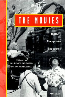 The Movies: Texts, Receptions, Exposures