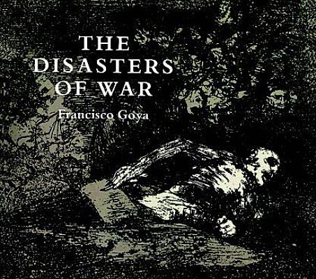 The Disasters of War (Dover Fine Art, History of Art)