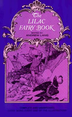 The Lilac Fairy Book, Andrew Lang The Lilac Fairy Book, Andrew Lang